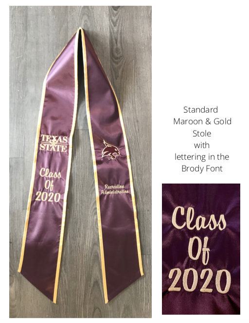 10% OFF!!! 2025 TEXAS STATE MAROON & GOLD GRAD STOLE +1 CUSTOM ITEM