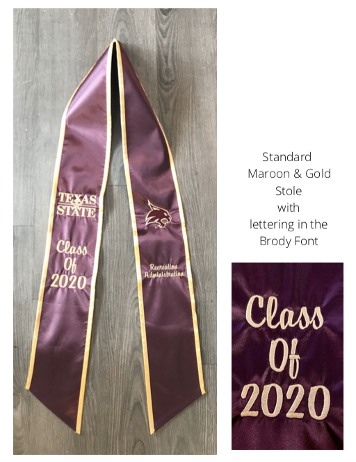 RUSH MY STANDARD TEXAS STATE UNIVERSITY MAROON & GOLD GRADUATION STOLE