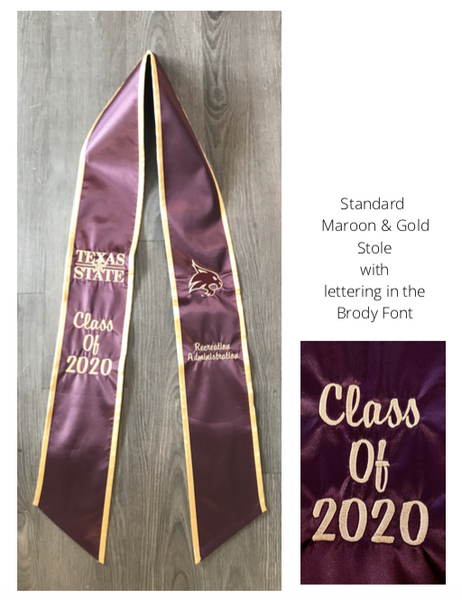 RUSH MY STANDARD TEXAS STATE UNIVERSITY MAROON & GOLD GRADUATION STOLE