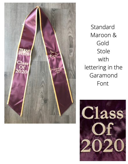 RUSH MY STANDARD TEXAS STATE UNIVERSITY MAROON & GOLD GRADUATION STOLE